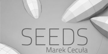 Marek Cecuła: SEEDS / Glass and Ceramics Gallery, Wrocław, Poland