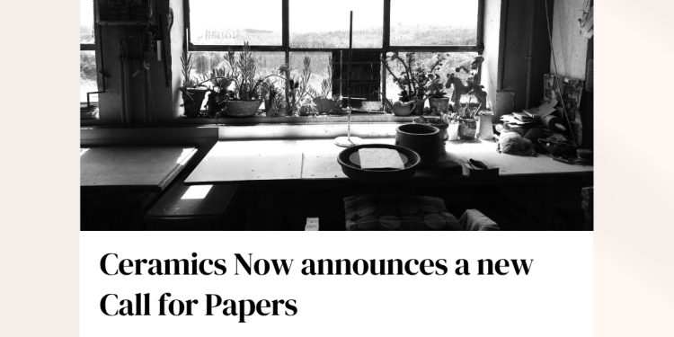 Ceramics Now call for papers